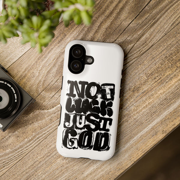 iPhone/Samsung Phone Case — “Not Luck Just God” Impact-Resistant Protective Case