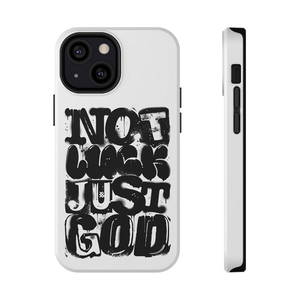 iPhone/Samsung Phone Case — “Not Luck Just God” Impact-Resistant Protective Case