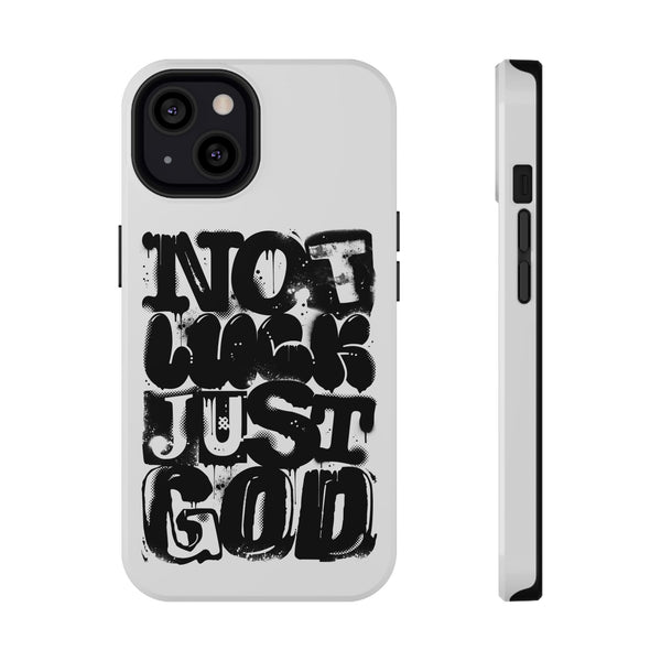 iPhone/Samsung Phone Case — “Not Luck Just God” Impact-Resistant Protective Case