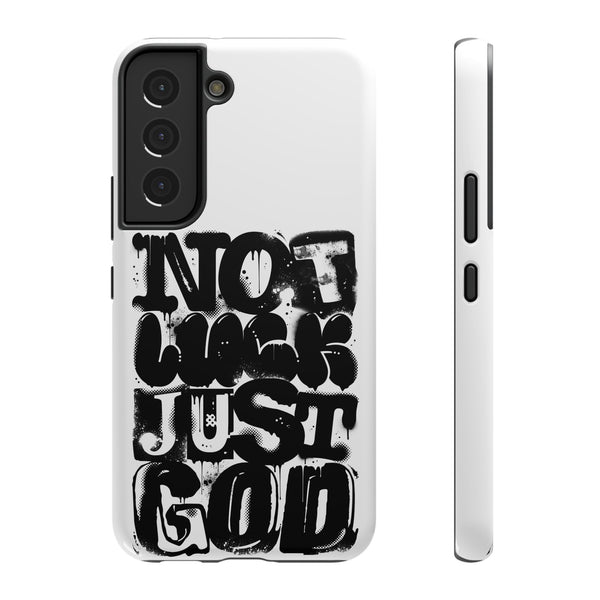 iPhone/Samsung Phone Case — “Not Luck Just God” Impact-Resistant Protective Case