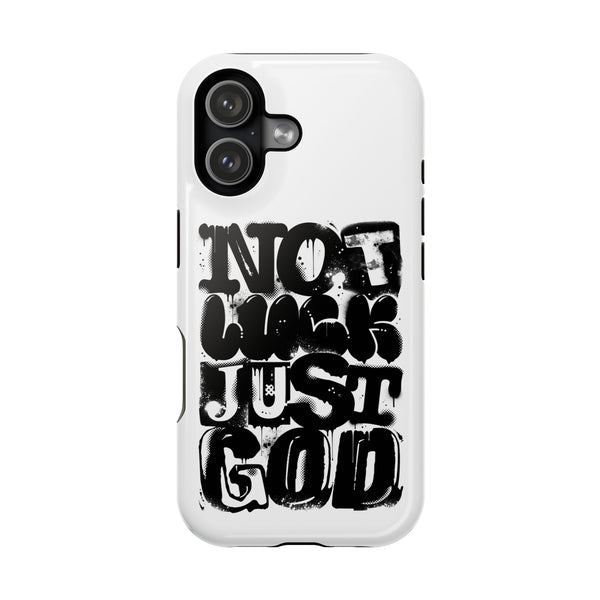 iPhone/Samsung Phone Case — “Not Luck Just God” Impact-Resistant Protective Case