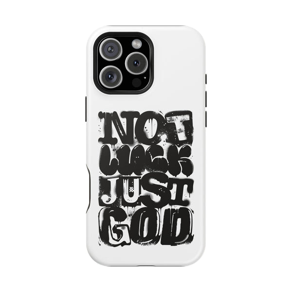 iPhone/Samsung Phone Case — “Not Luck Just God” Impact-Resistant Protective Case