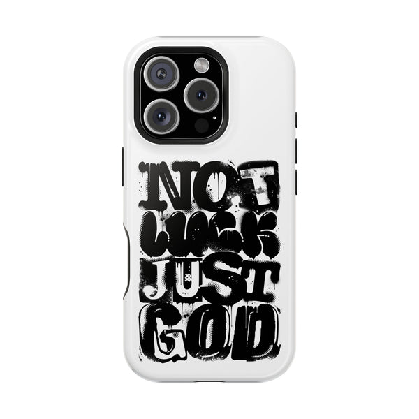 iPhone/Samsung Phone Case — “Not Luck Just God” Impact-Resistant Protective Case