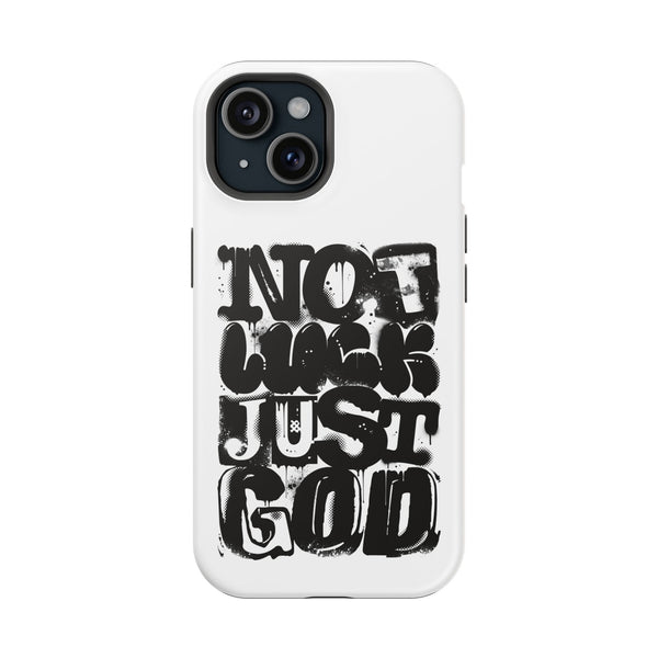 iPhone/Samsung Phone Case — “Not Luck Just God” Impact-Resistant Protective Case