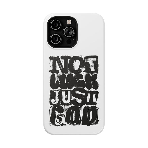 iPhone/Samsung Phone Case — “Not Luck Just God” Impact-Resistant Protective Case