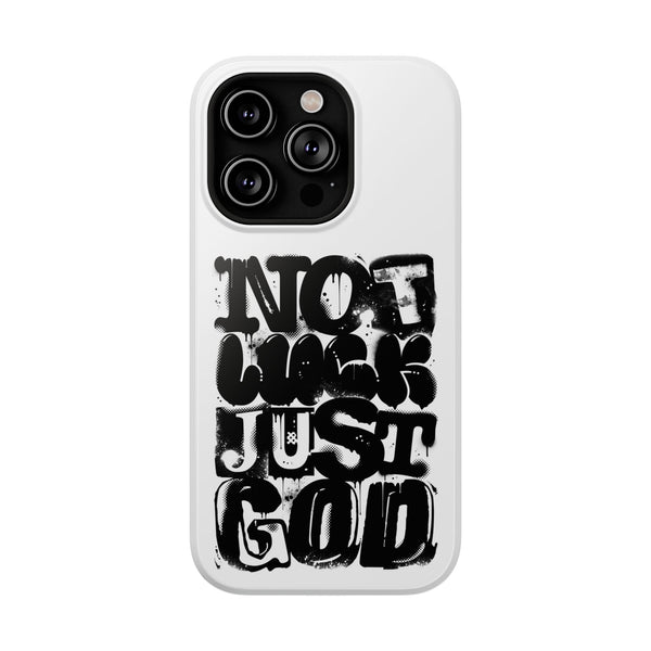 iPhone/Samsung Phone Case — “Not Luck Just God” Impact-Resistant Protective Case