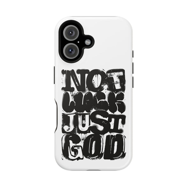 iPhone/Samsung Phone Case — “Not Luck Just God” Impact-Resistant Protective Case
