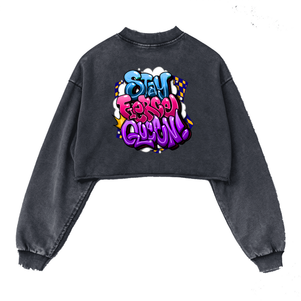 "Stay Fierce Queen"  Washed Distressed Cropped Oversized Sweatshirt