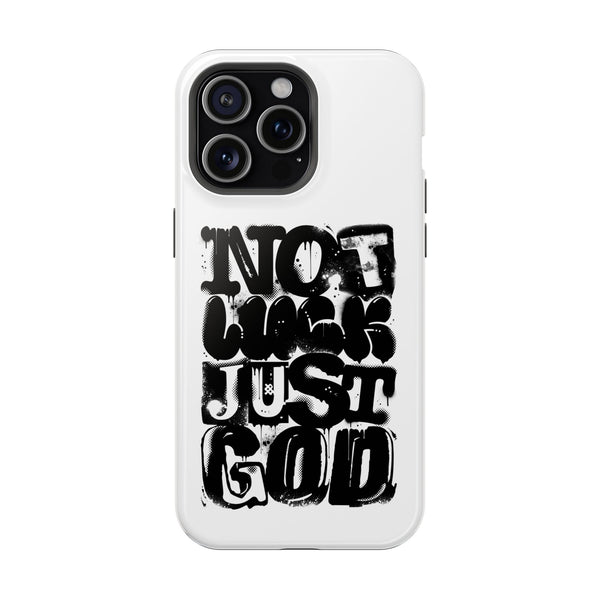 iPhone/Samsung Phone Case — “Not Luck Just God” Impact-Resistant Protective Case