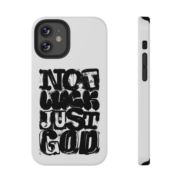 iPhone/Samsung Phone Case — “Not Luck Just God” Impact-Resistant Protective Case