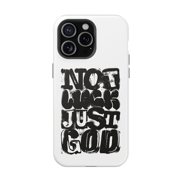 iPhone/Samsung Phone Case — “Not Luck Just God” Impact-Resistant Protective Case