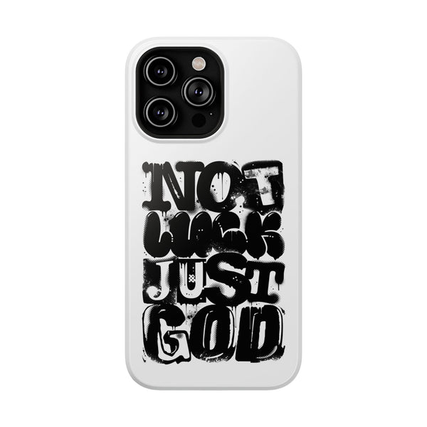 iPhone/Samsung Phone Case — “Not Luck Just God” Impact-Resistant Protective Case