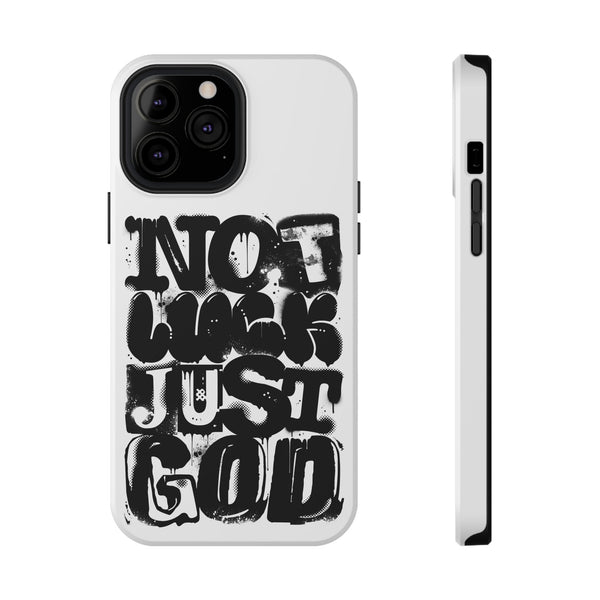 iPhone/Samsung Phone Case — “Not Luck Just God” Impact-Resistant Protective Case