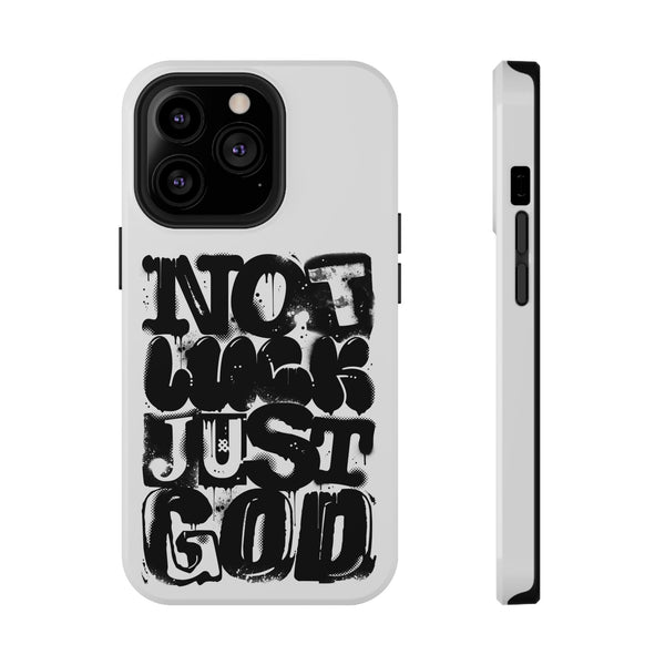 iPhone/Samsung Phone Case — “Not Luck Just God” Impact-Resistant Protective Case