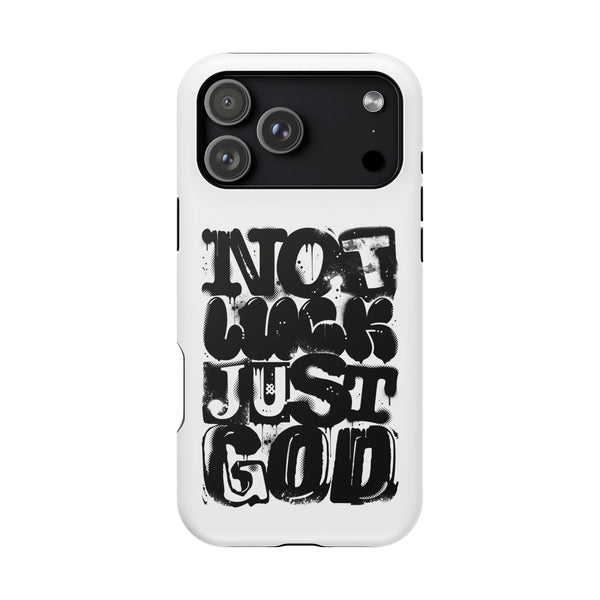 iPhone/Samsung Phone Case — “Not Luck Just God” Impact-Resistant Protective Case