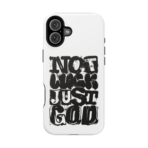 iPhone/Samsung Phone Case — “Not Luck Just God” Impact-Resistant Protective Case