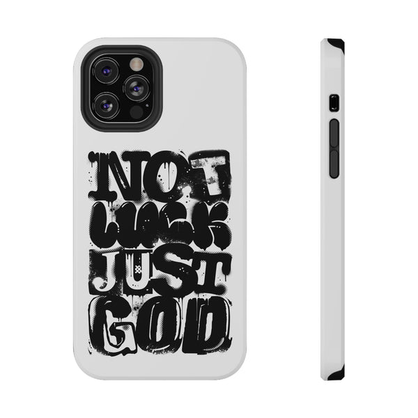 iPhone/Samsung Phone Case — “Not Luck Just God” Impact-Resistant Protective Case