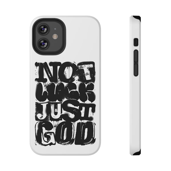 iPhone/Samsung Phone Case — “Not Luck Just God” Impact-Resistant Protective Case