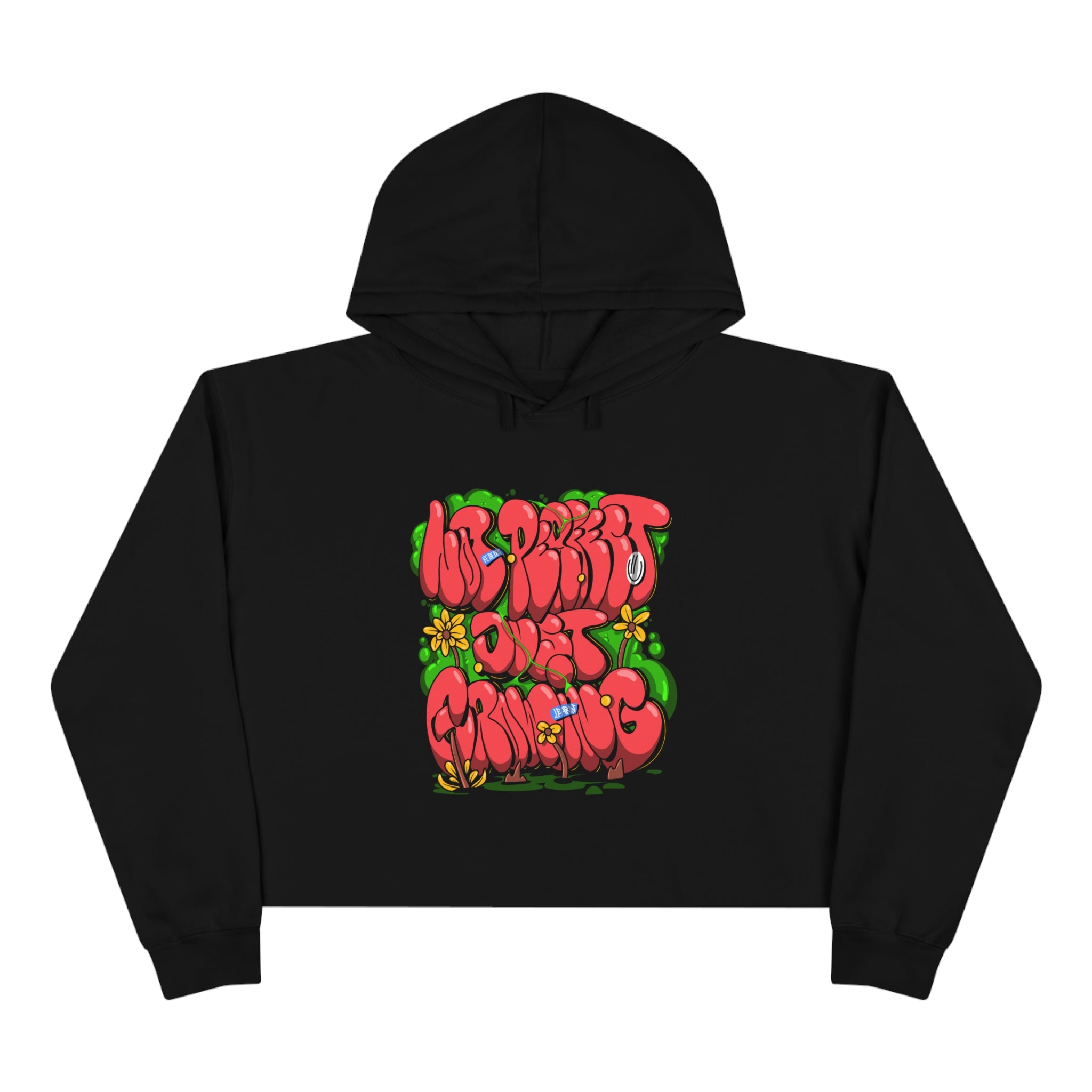 "Not Perfect Just Growing" Crop Hoodie