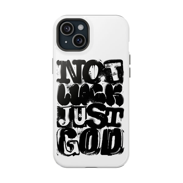 iPhone/Samsung Phone Case — “Not Luck Just God” Impact-Resistant Protective Case