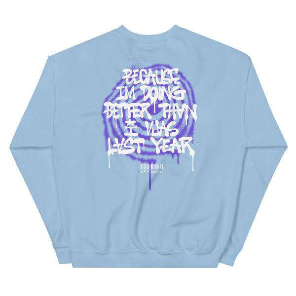"I'm  Doing Better" Unisex Sweatshirt