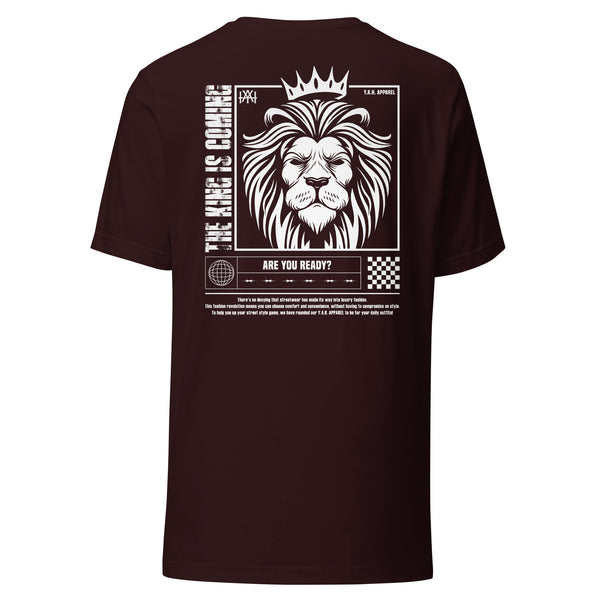 "The King is Coming, Are You Ready" Unisex T-shirt