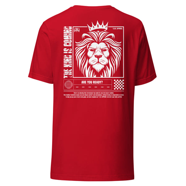 "The King is Coming, Are You Ready" Unisex T-shirt