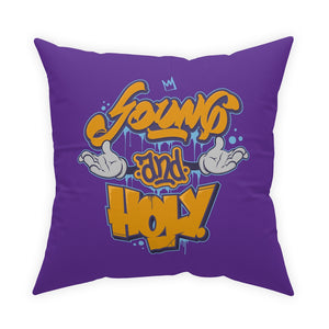 "Young And Holy" Broadcloth Pillow