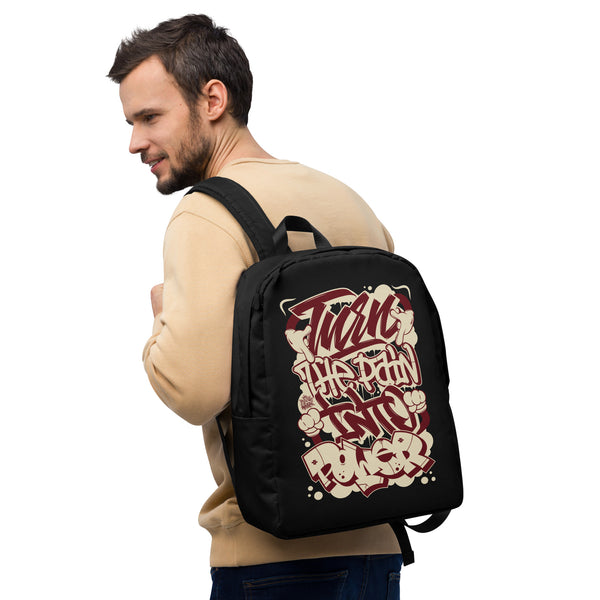 "Turn The Pain Into Power" Minimalist Backpack