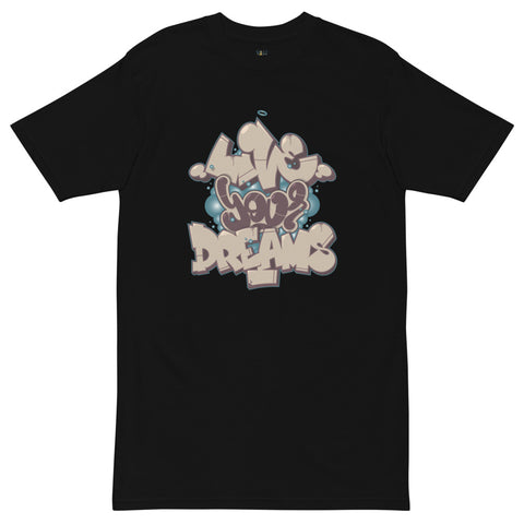 "Live Your Dreams" Premium Heavyweight Tee